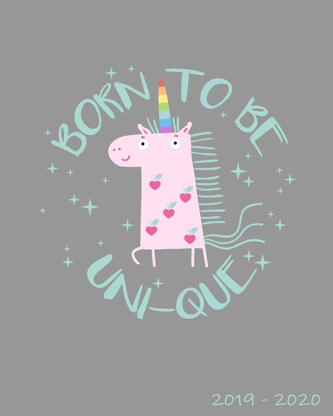 Born To Be Uni-Que 2019-2020: Daily, Weekly, and Monthly Calendar Planner and Organizer for Students for the Academic Year 2019-2020 (8x10)