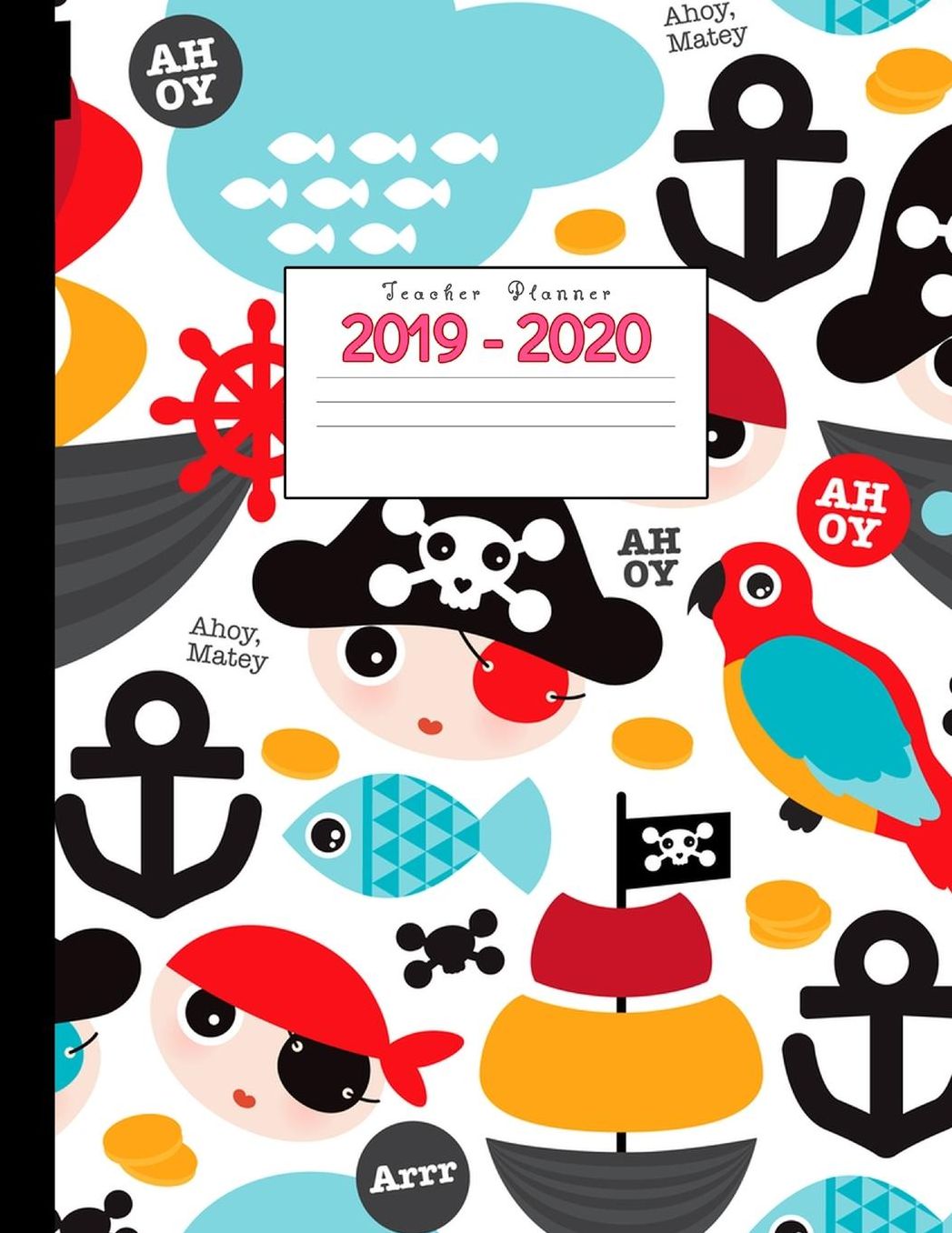 Teacher Planner 2019-2020: Academic Planners Calendar Daily, Weekly and Monthly July 2019- June 2020 Lesson Plan Books for Teachers and Homeschool Moms