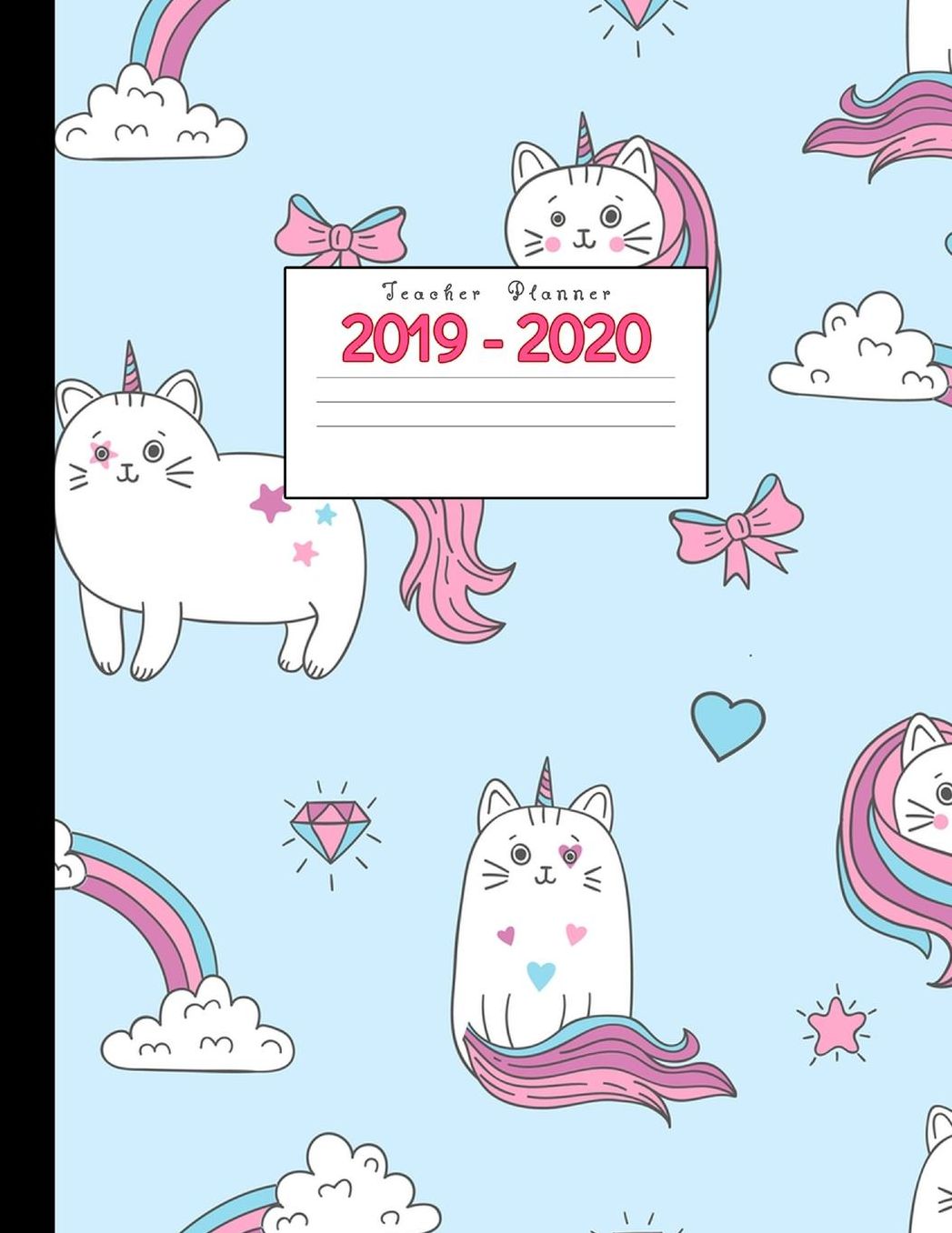 Teacher Planner 2019-2020: Academic Planners Calendar Daily, Weekly and Monthly July 2019- June 2020 Lesson Plan Books for Teachers and Homeschool Moms