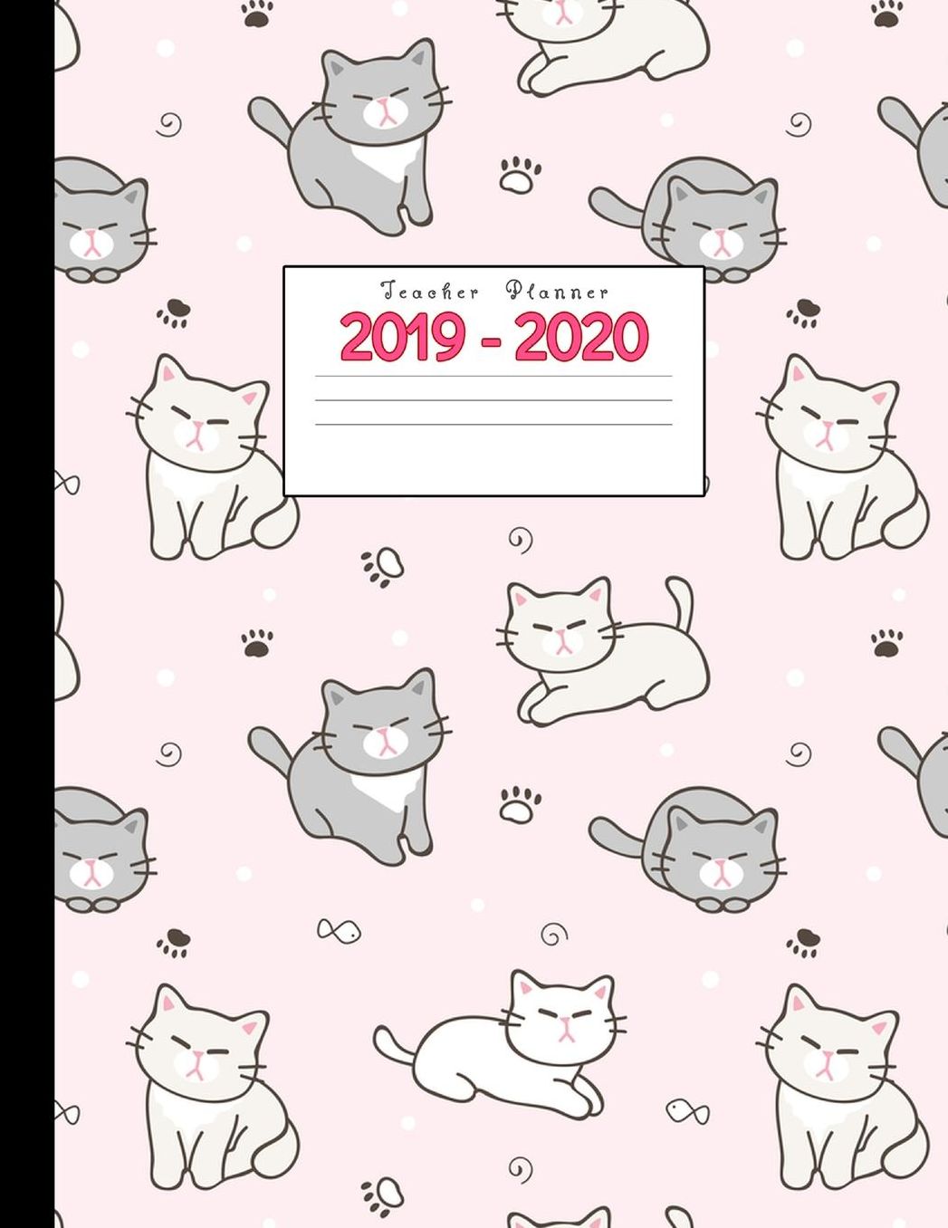 Teacher Planner 2019-2020: Academic Planners Calendar Daily, Weekly and Monthly July 2019- June 2020 Lesson Plan Books for Teachers and Homeschool Moms