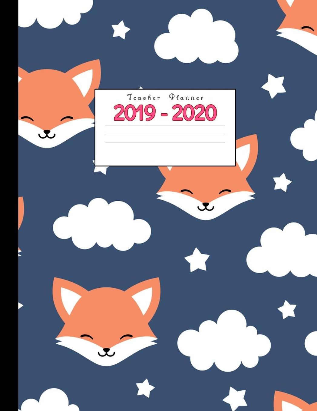 Teacher Planner 2019-2020: Academic Planners Calendar Daily, Weekly and Monthly July 2019- June 2020 Lesson Plan Books for Teachers and Homeschool Moms