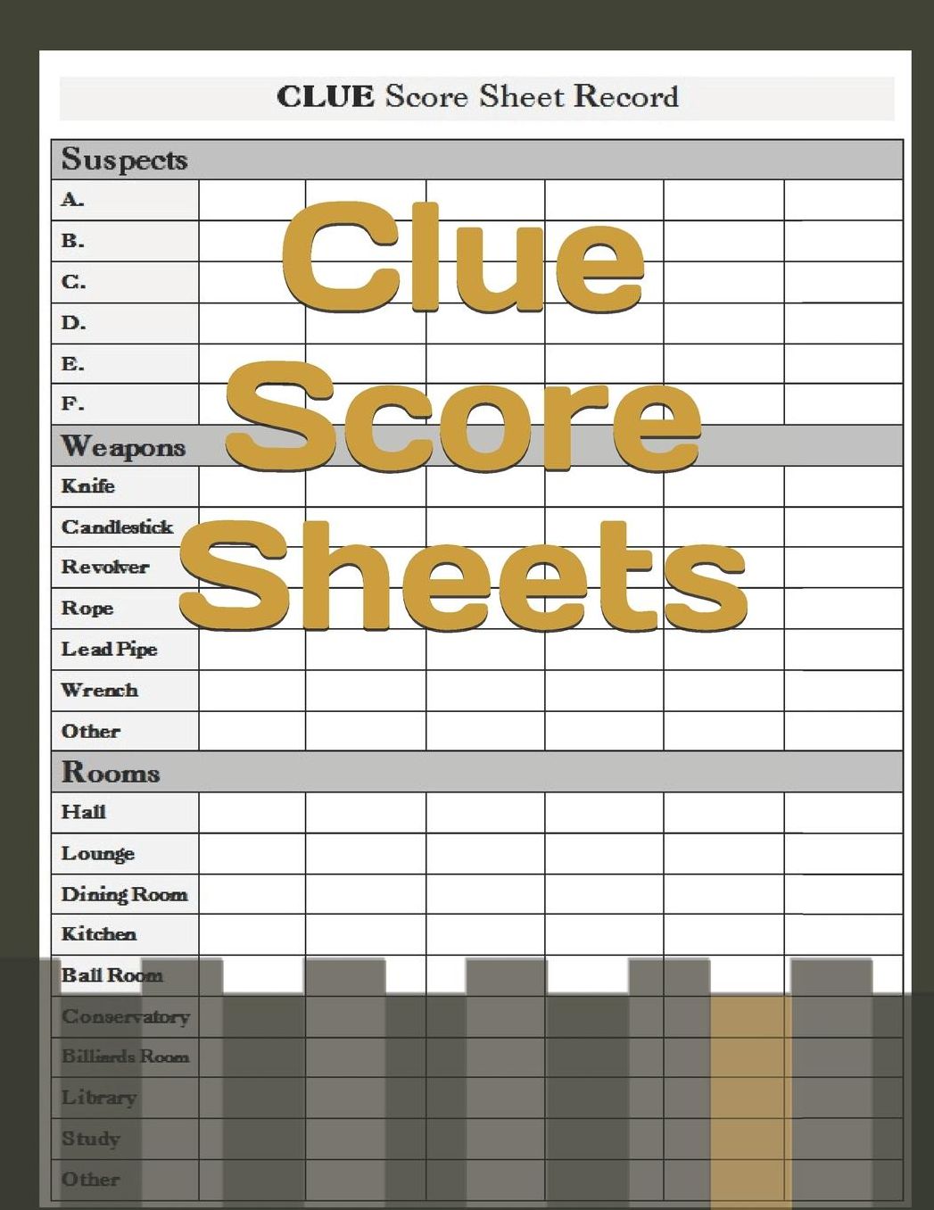 Clue Score Sheets: Clue Score Sheet Record Clue Scoresheet Clue Game Sheets Clue Classic Score Sheet Book Clue Scoring Game Record Clue Score Card Notebook