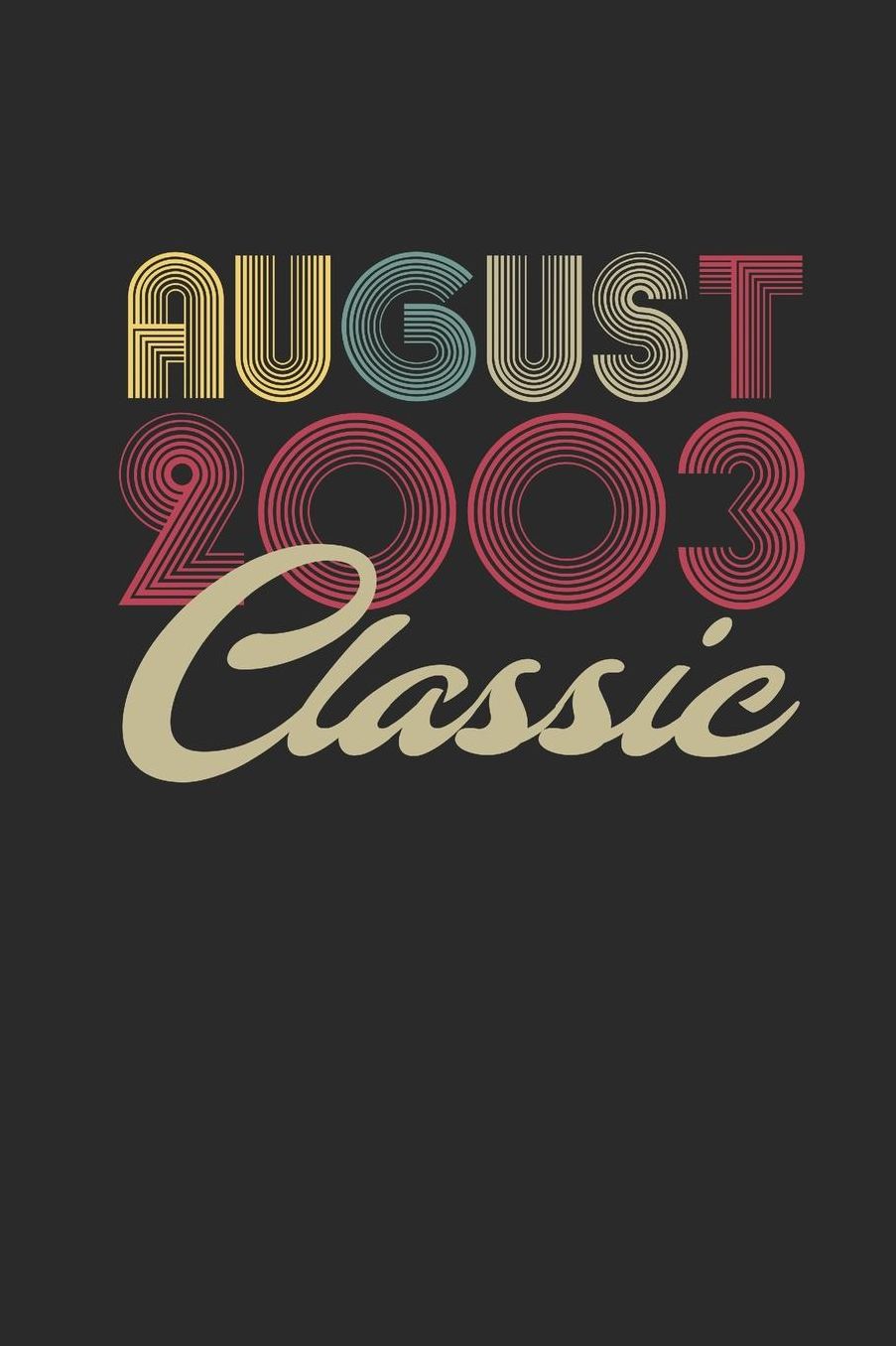 Classic August 2003: Small Lined Notebook - Happy Birthday Gift or Happy Anniversary Gift Idea