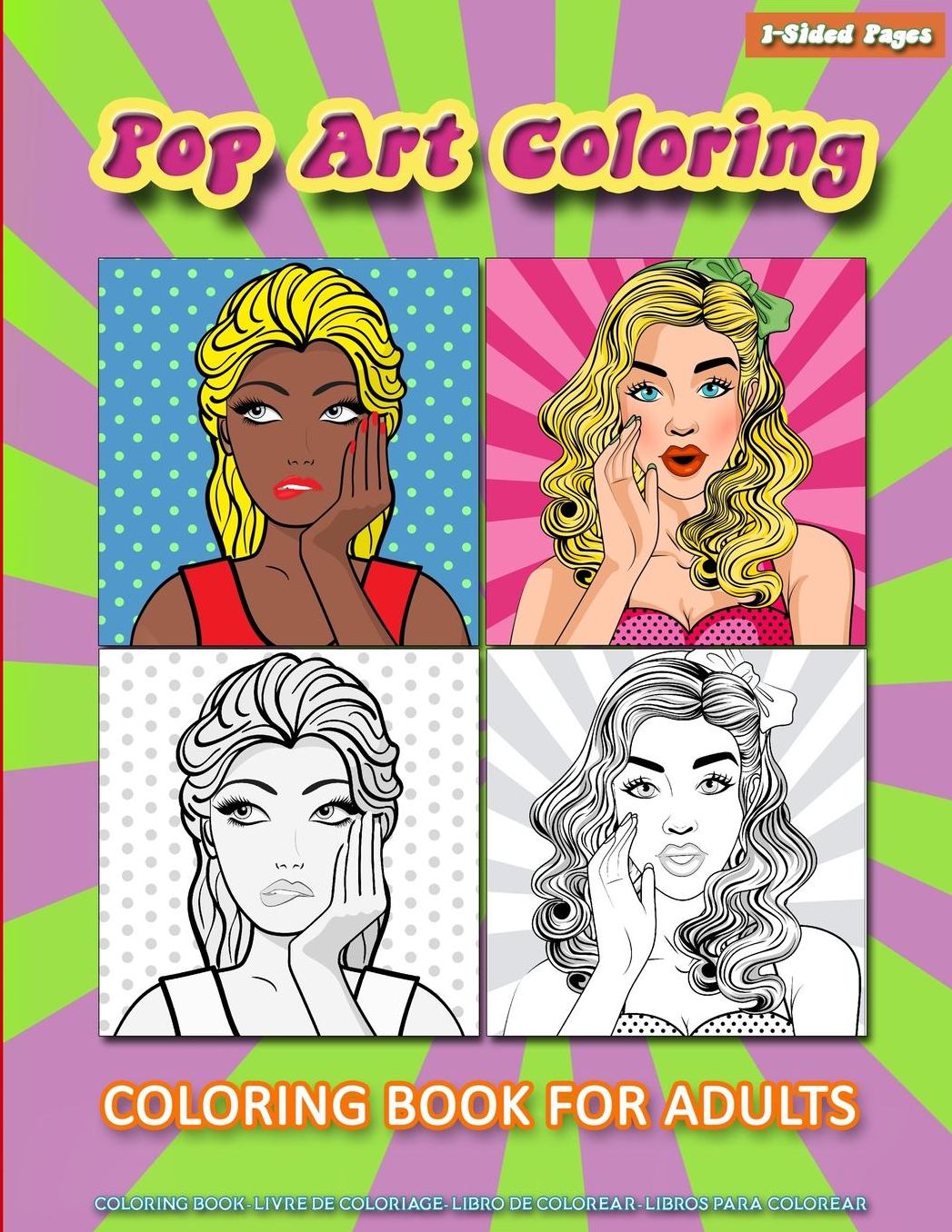 Pop Art Coloring: Coloring Book for Adults Containing Pop Art Woman in Vintage Comic Style 1950's and 1960's Great Way for Relaxation and Happiness