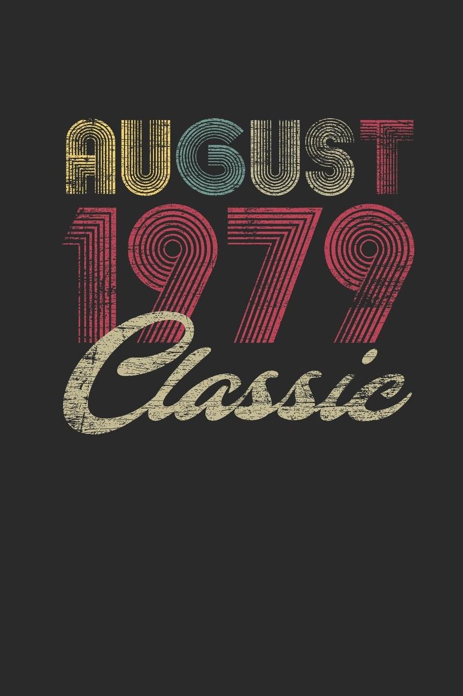 Classic August 1979: Graph Ruled Notebook / Journal (6 X 9 - 5 X 5 Graph Ruled) - August Birthday Gift and August Anniversary Gift