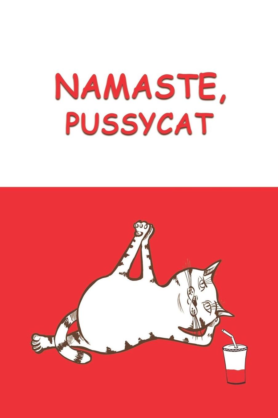 Journal: Namaste, Pussycat (Red) 6x9 - GRAPH JOURNAL - Journal with graph paper pages, square grid pattern