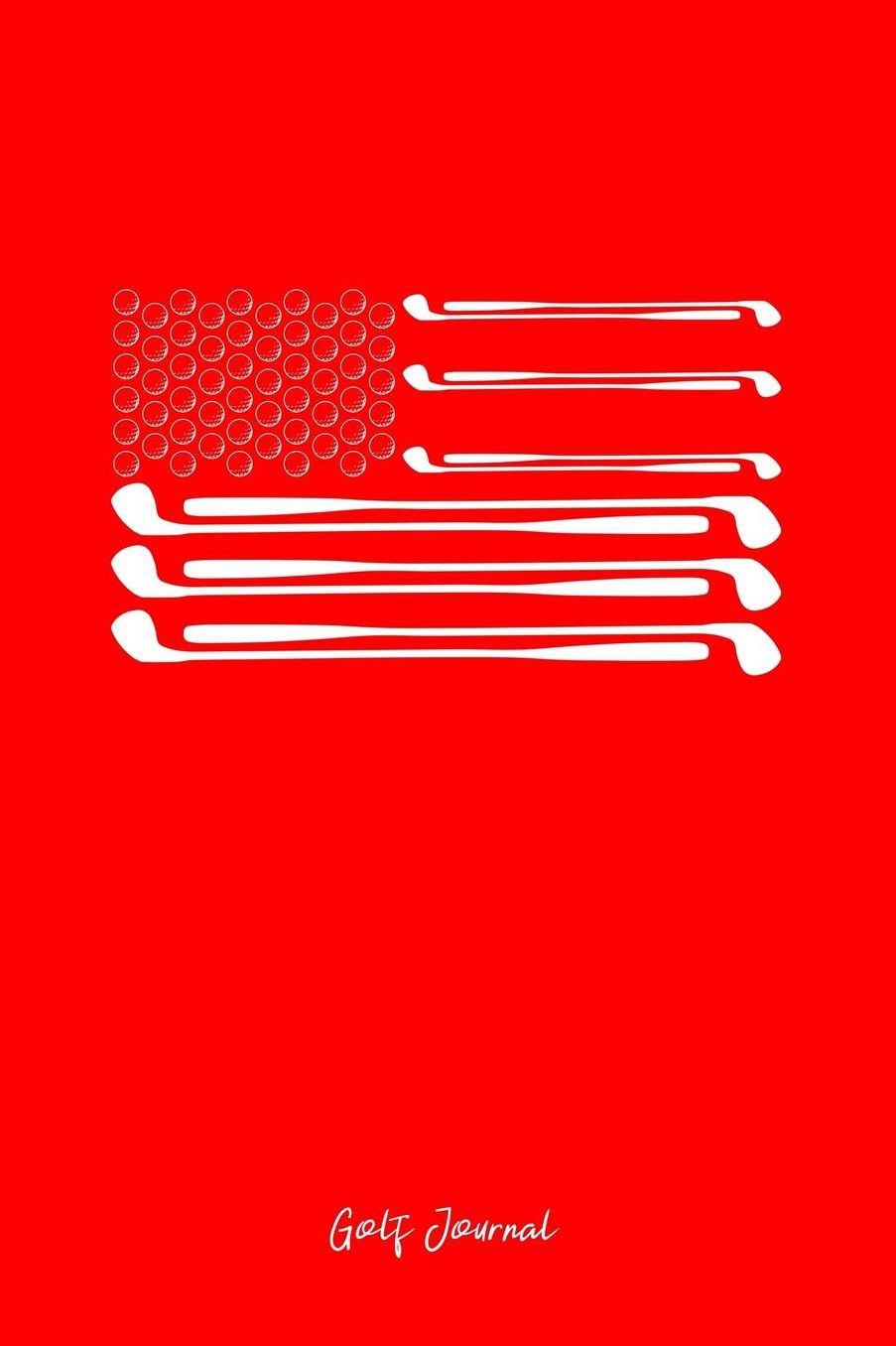 Golf Journal: Dot Grid Journal - USA Flag Golf Club Ball Patriotic Golfer Dad Veteran Gift - Red Dotted Diary, Planner, Gratitude, Writing, Travel, Goal, Bullet Notebook