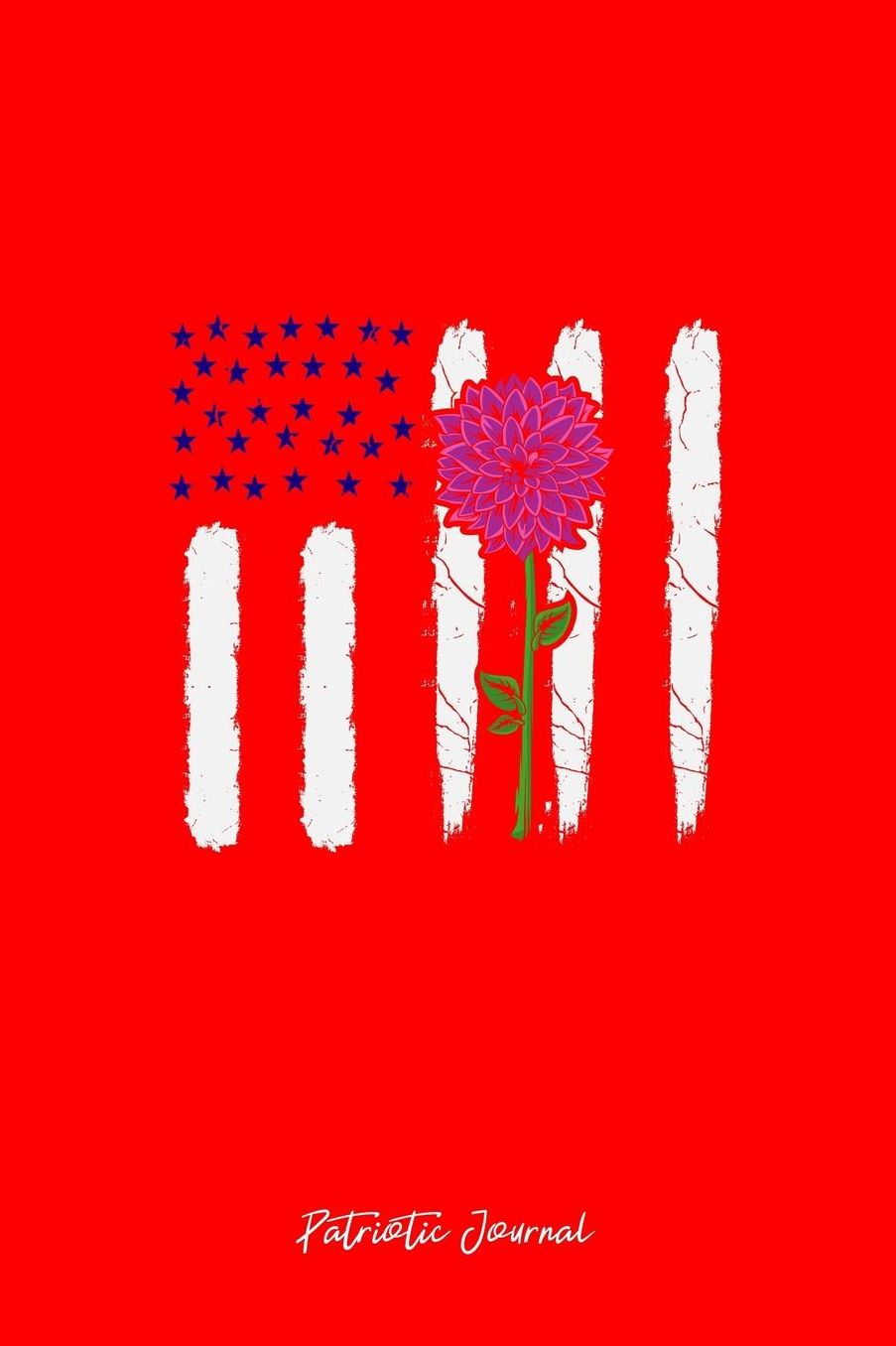 Patriotic Journal: Dot Grid Journal - USA Flag Flower Floral Patriotic Veteran Patriot Mom Gift - Red Dotted Diary, Planner, Gratitude, Writing, Travel, Goal, Bullet Notebook