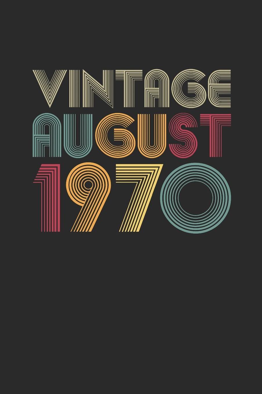 Vintage August 1970: Blank Lined Notebook / Journal (6 X 9 -120 Pages) - August Birthday Gift Idea