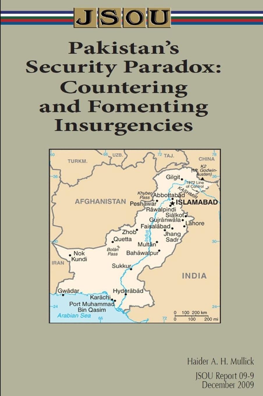 Pakistan's Security Paradox: Countering and Fomenting Insurgencies