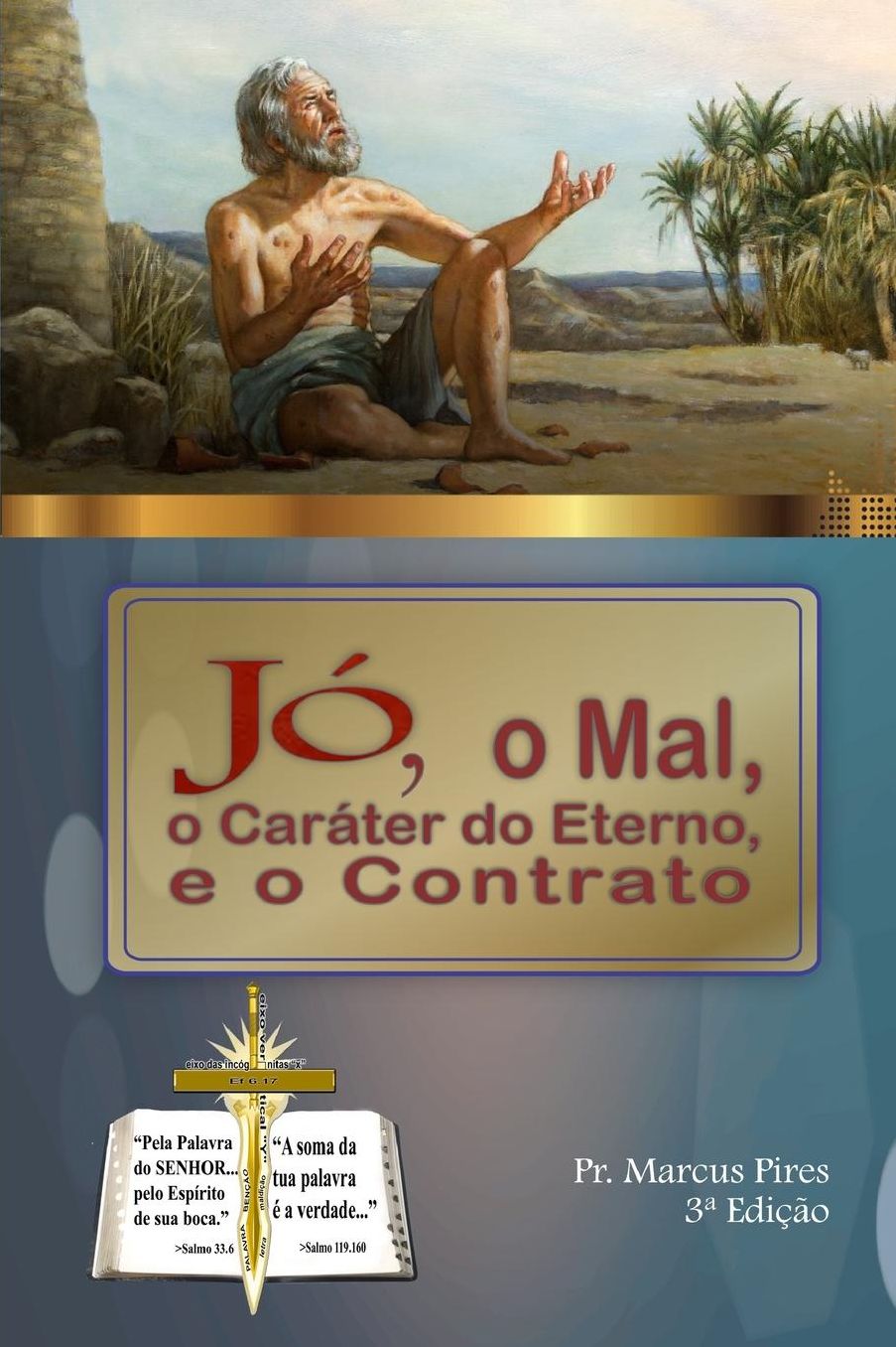 Jï¿½, o Mal, o Carï¿½ter do Eterno e o Contrato