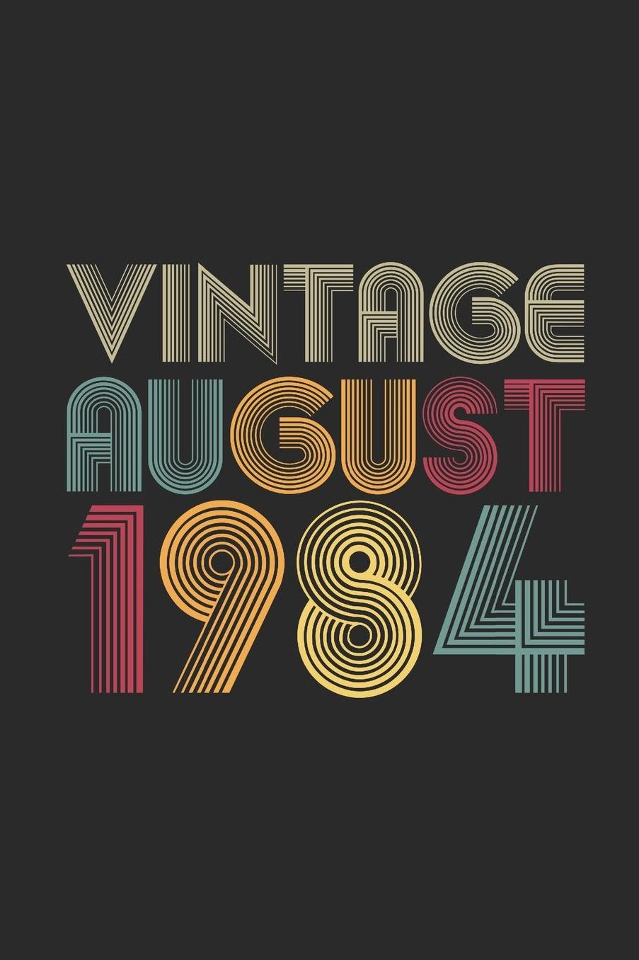 Vintage August 1984: Blank Lined Notebook - Journal for August Birthday Gift Idea