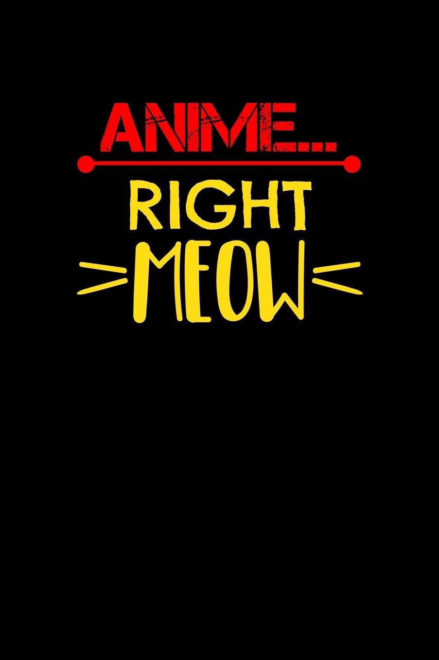 Anime Right Meow: Shopping List Book