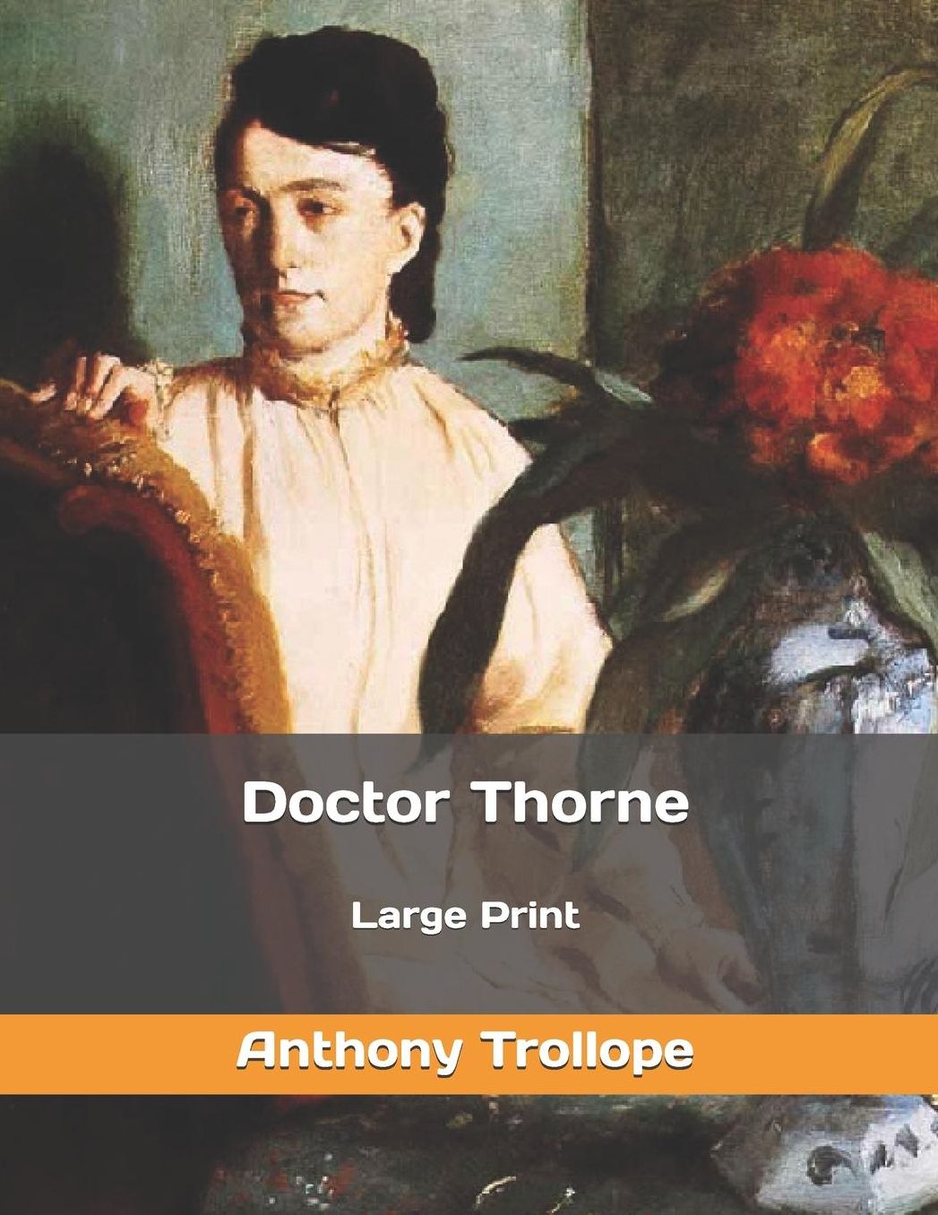 Doctor Thorne: Large Print