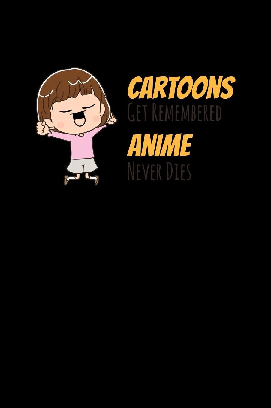 Cartoons Get Remembered Anime Never Dies: Shopping List Book
