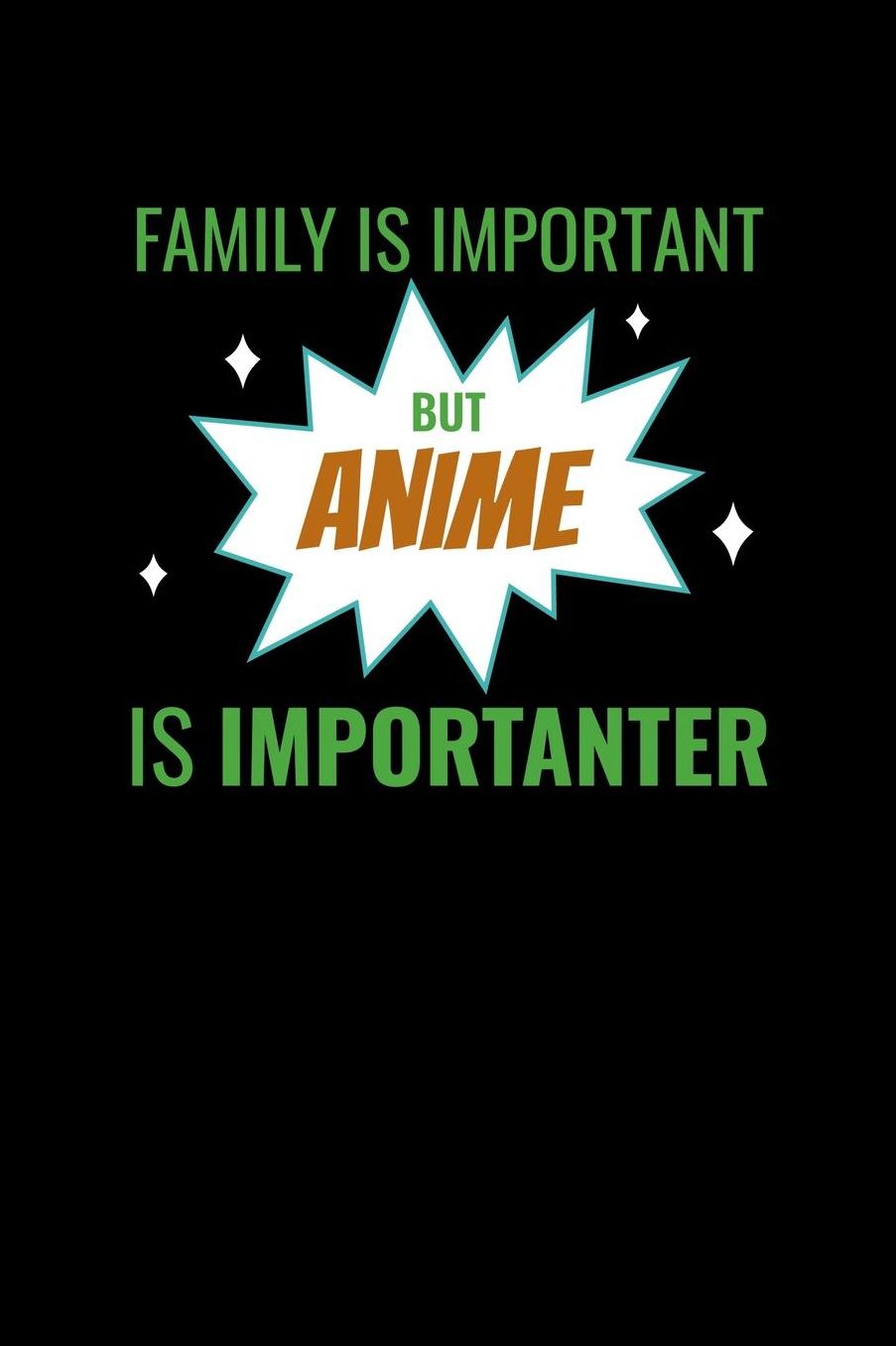 Family Is Important Anime Is Importanter: Shopping List Book