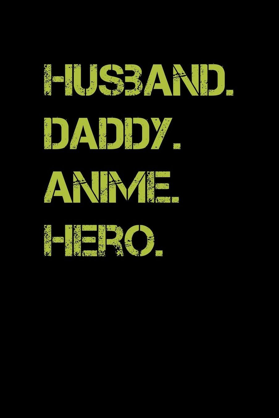 Husband Daddy Anime Hero: Shopping List Book