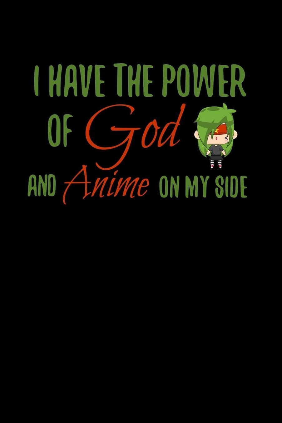 I Have The Power Of God And Anime On My Side: Shopping List Book