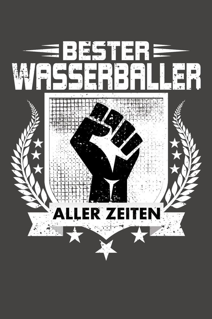 Bester Wasserballer aller Zeiten: Praktischer Wochenplaner / Notizbuch fï¿½r ein ganzes Jahr ohne festes Datum - 15x23cm (ca. DIN A5)