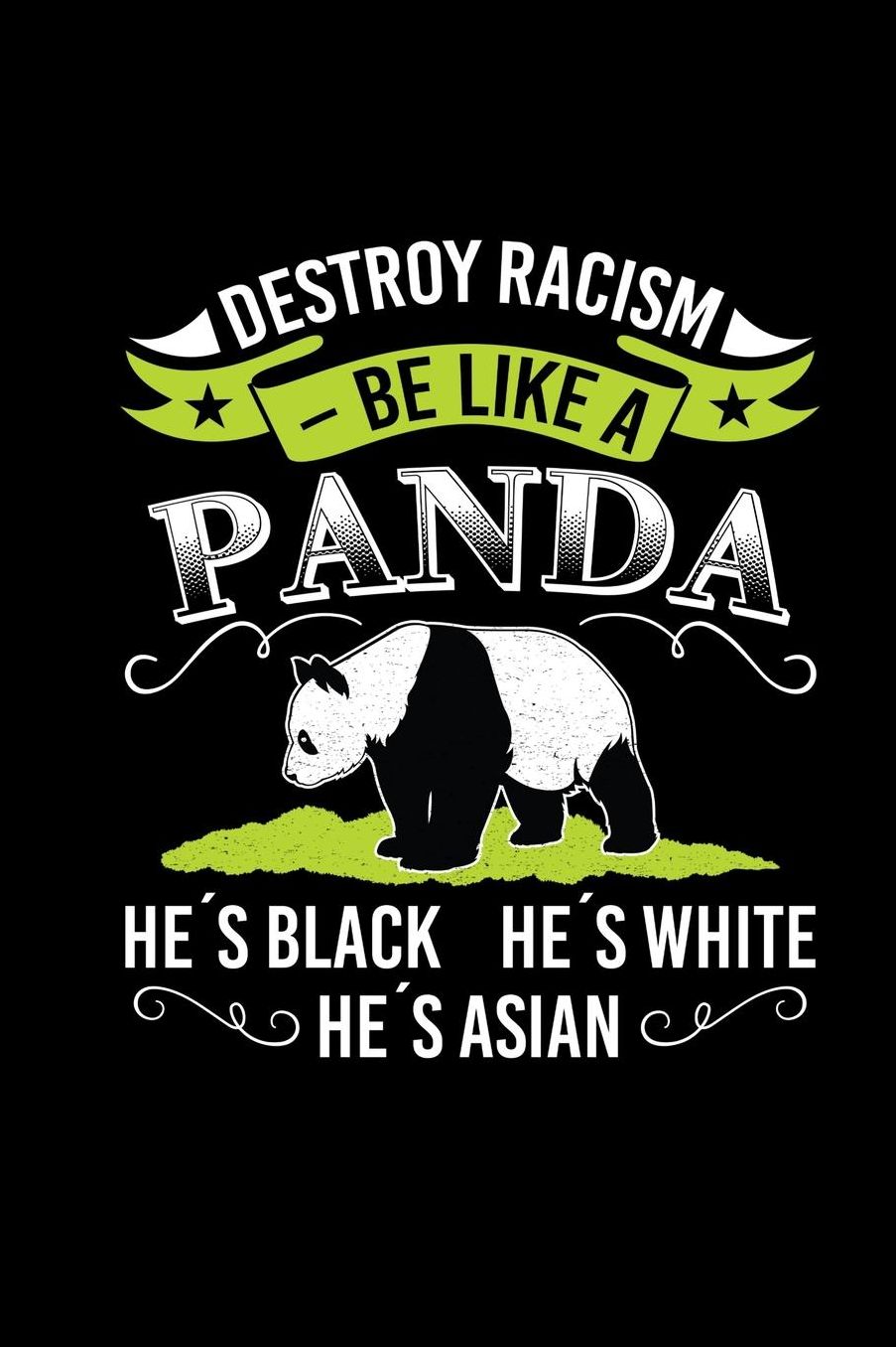 Racism Panda: 6x9 Lined Notebook For Anti-Racists Say No To Racism & Nazis Funny Gift Idea For Office Worker & Teacher
