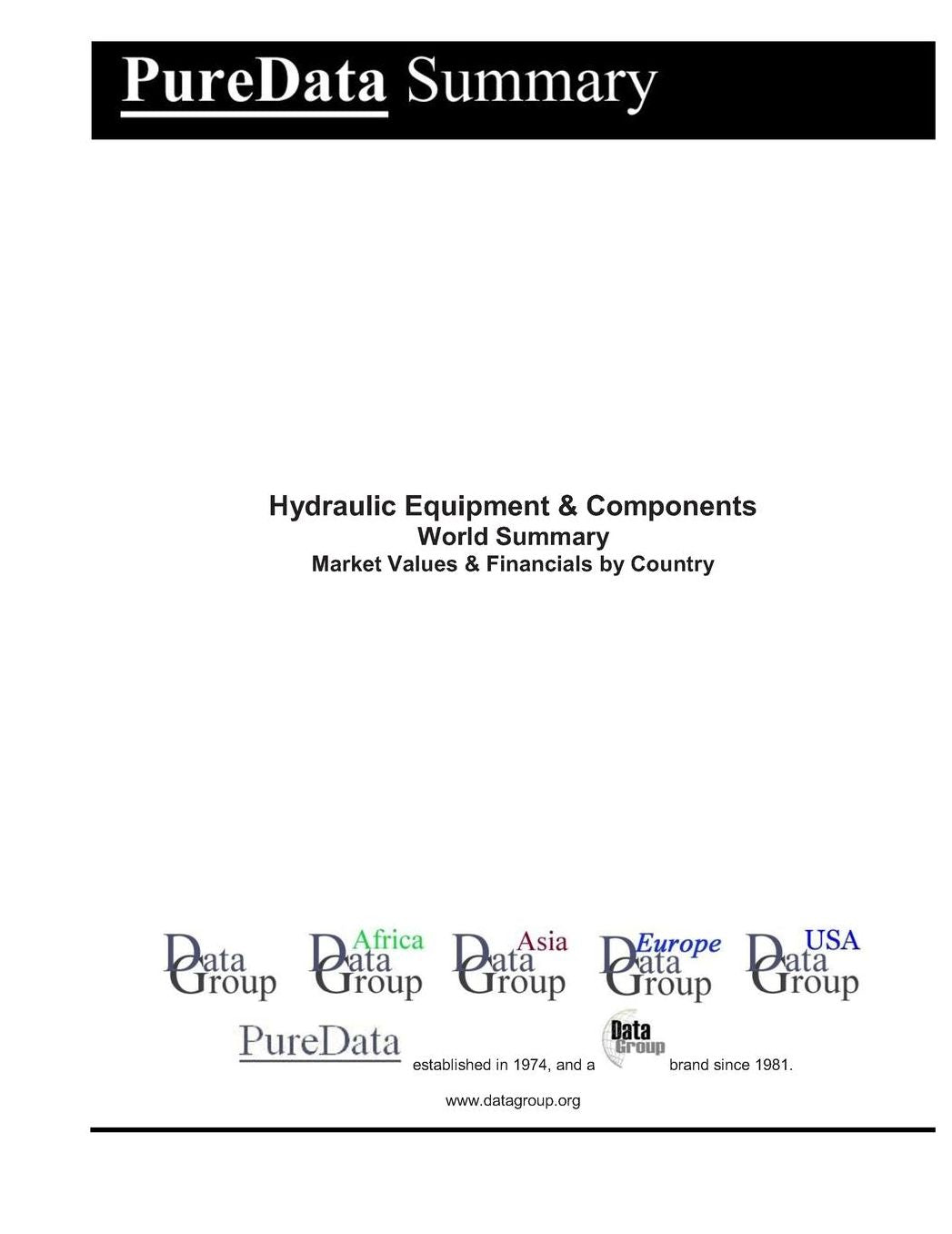 Hydraulic Equipment & Components World Summary: Market Values and Financials by Country