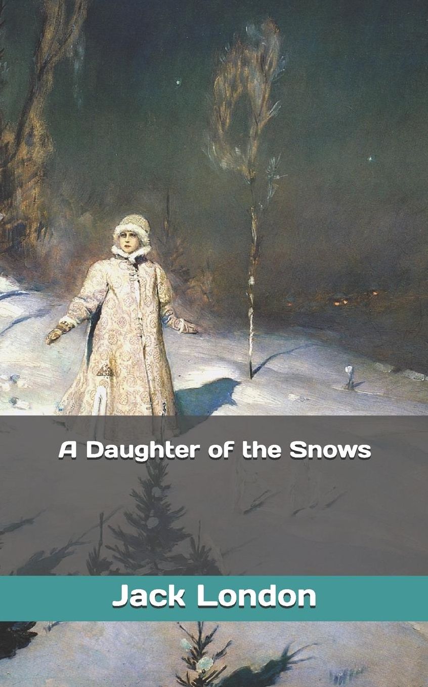 A Daughter of the Snows