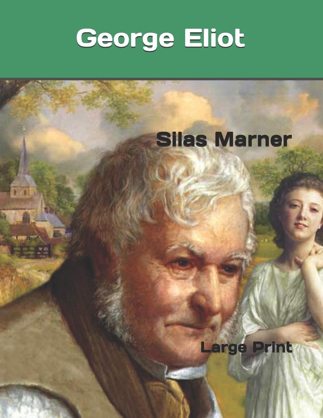 Silas Marner: Large Print