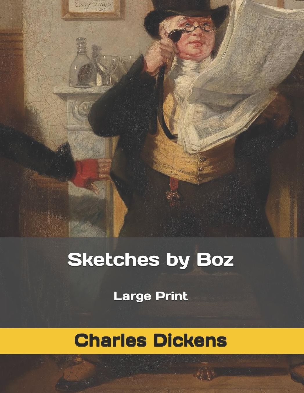 Sketches by Boz: Large Print