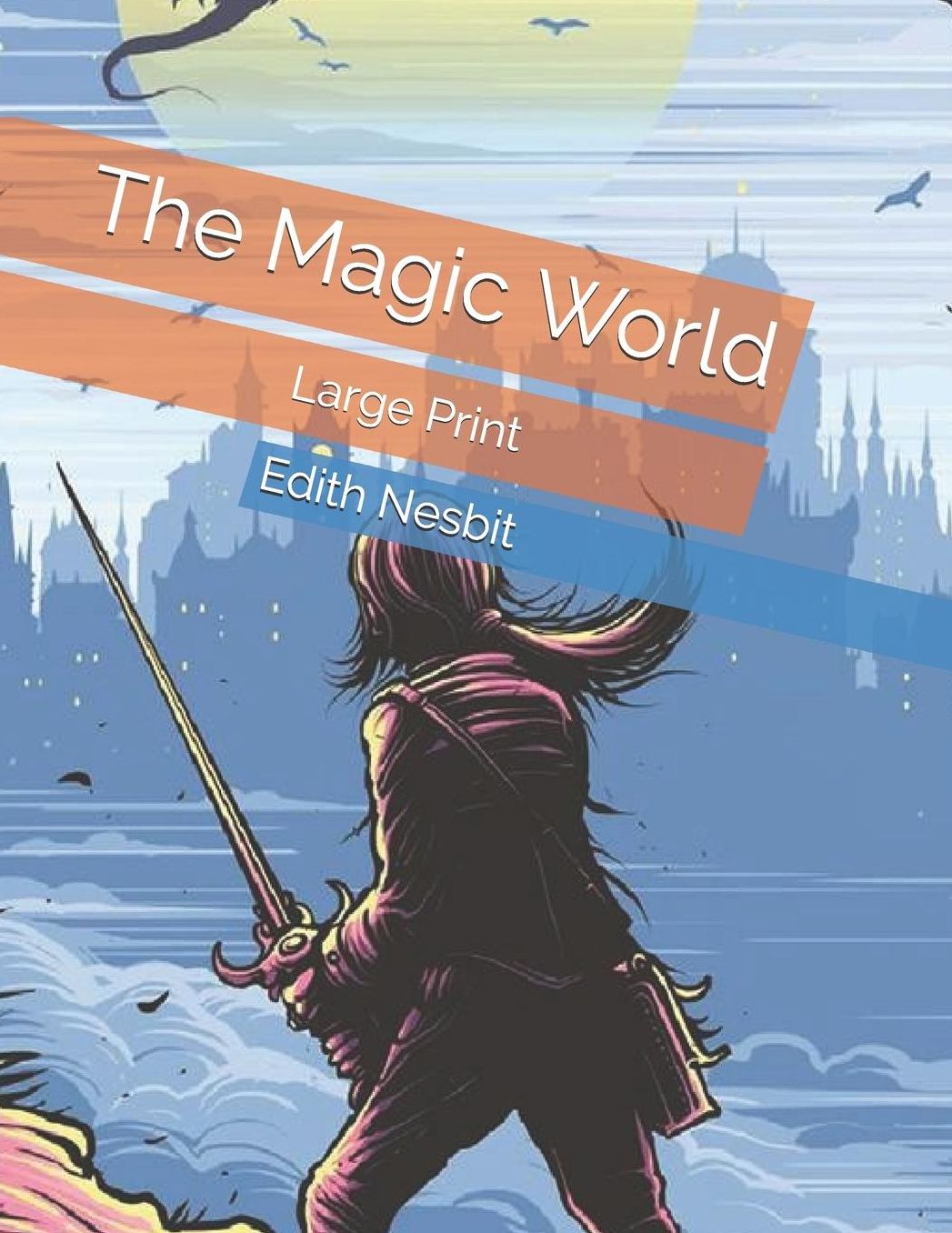 The Magic World: Large Print