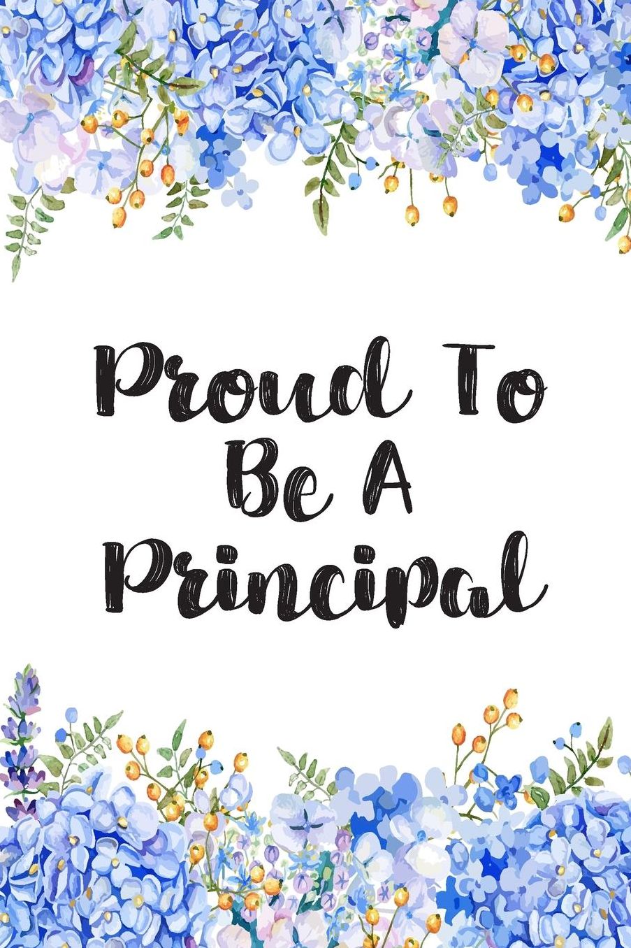 Proud To Be A Principal: Lined Notebook Journal For Principal Appreciation Gifts