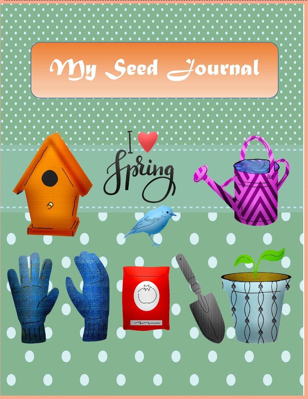 MY Seed Journal: Gardening Planner and Journal Monthly Planting Planner, Gardener Organizer, Gardening Gift