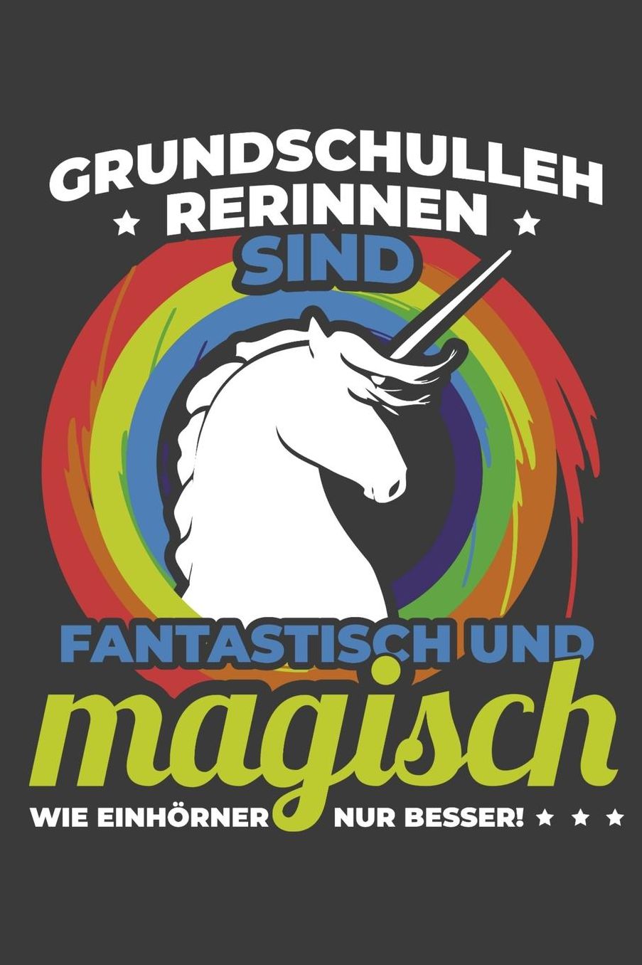 Grundschullehrerinnen Sind Fantastisch und Magisch Wie Einhï¿½rner Nur Besser!: Einhorn Liniertes DinA 5 Notizbuch fï¿½r Musikerinnen und Musiker Musik Notizheft