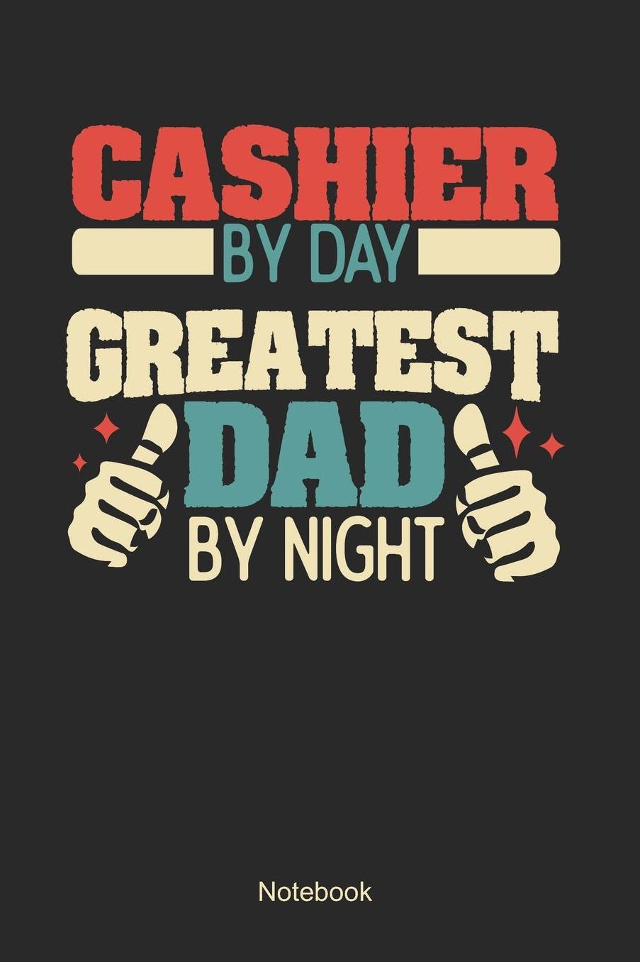 Cashier by day greatest dad by night: Plaid Squared Notebook / Memory Journal Book / Journal For Work / Soft Cover / Glossy / 6 x 9 / 120 Pages
