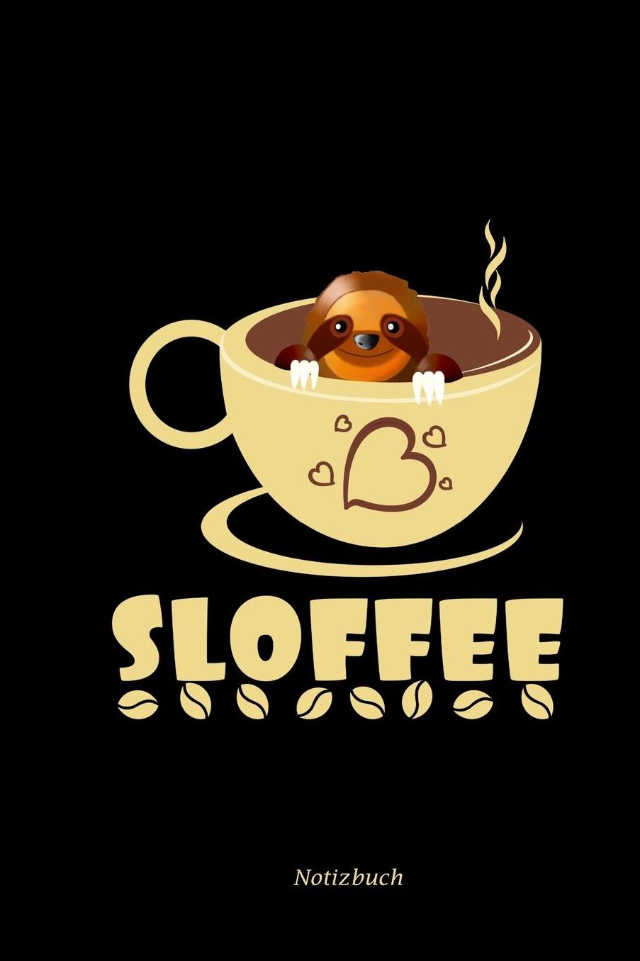 Notizbuch: A5 Wochenplaner Fï¿½r Kaffeetrinker Lustiger Faultier Notizblock Fï¿½r Lehrer & Koffein Sï¿½chtige Kaffeetasse Witzige Tiere Geschenke