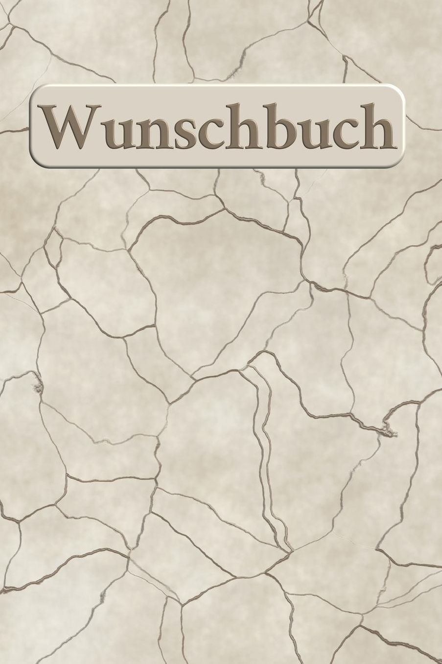 Wunschbuch: A5 Liniertes Wunschbuch fï¿½r deine Wï¿½nsche mit Platz fï¿½r Notizen, Fotos und Skizzen Softcover