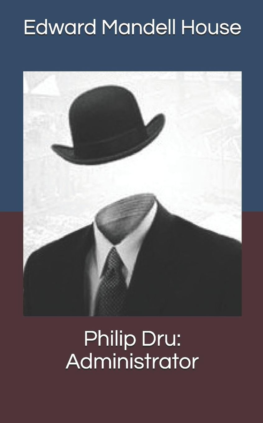 Philip Dru: Administrator
