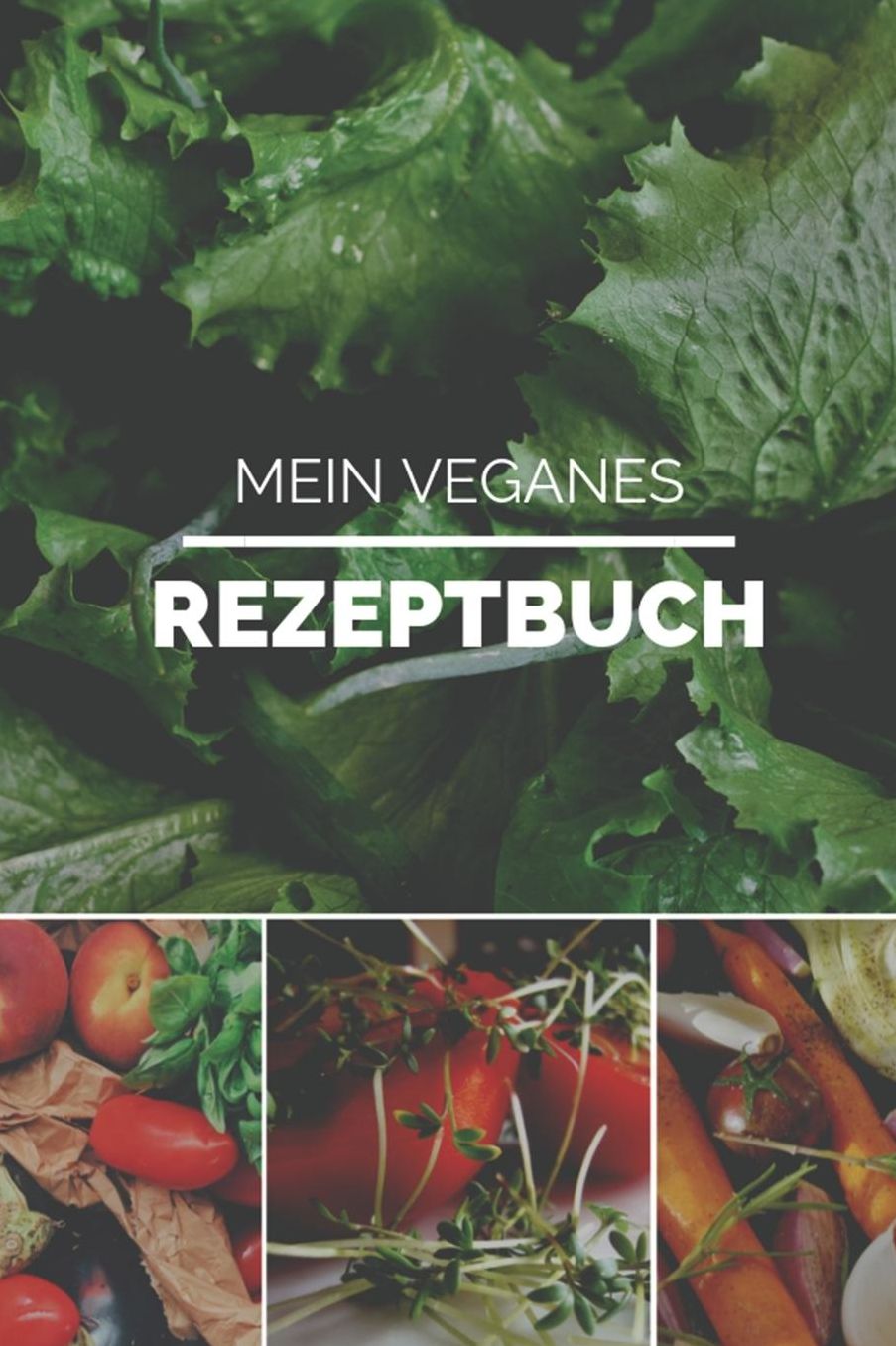 Mein Veganes Rezeptbuch: A5 rezeptbuch zum selberschreiben vegan kochbuch rezepte schreiben schï¿½ne Geschenkidee gesund Ernï¿½hrung