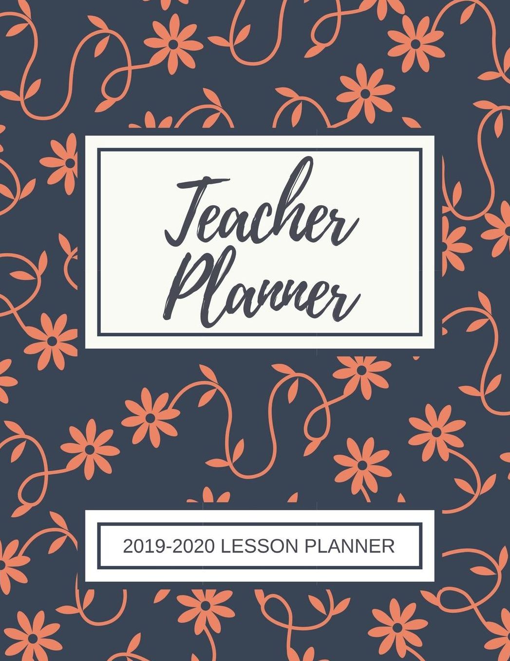 Lesson Planner for Teachers: Weekly and Monthly Teacher Planner Academic Year Lesson Plan and Record Book with Floral Cover (July through June)
