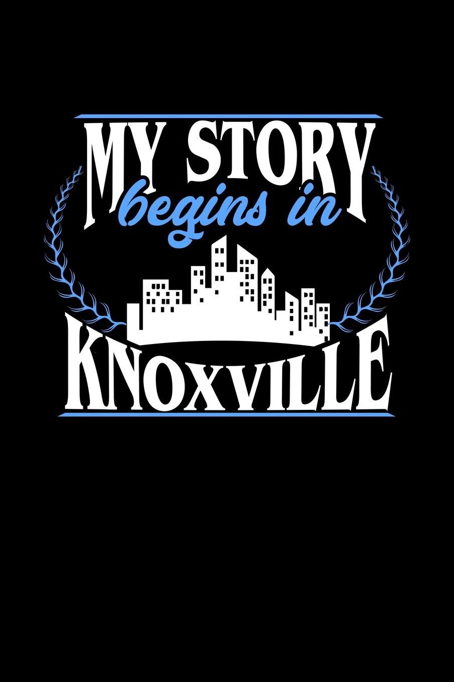 My Story Begins in Knoxville: 6x9 inches checkered notebook, 120 Pages, Composition Book and Journal, perfect gift idea for everyone born in Knoxville