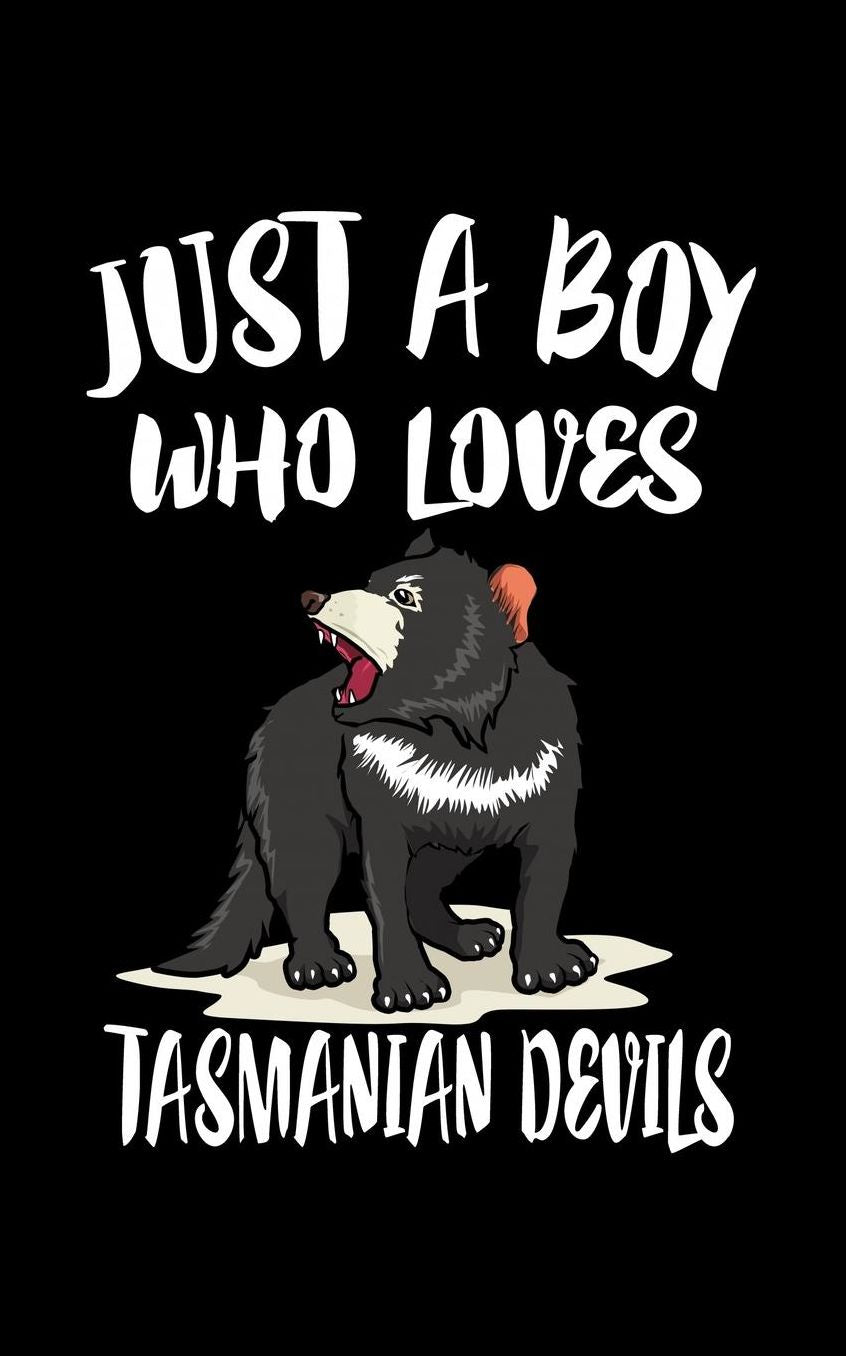Just A Boy Who Loves Tasmanian Devils: Animal Nature Collection