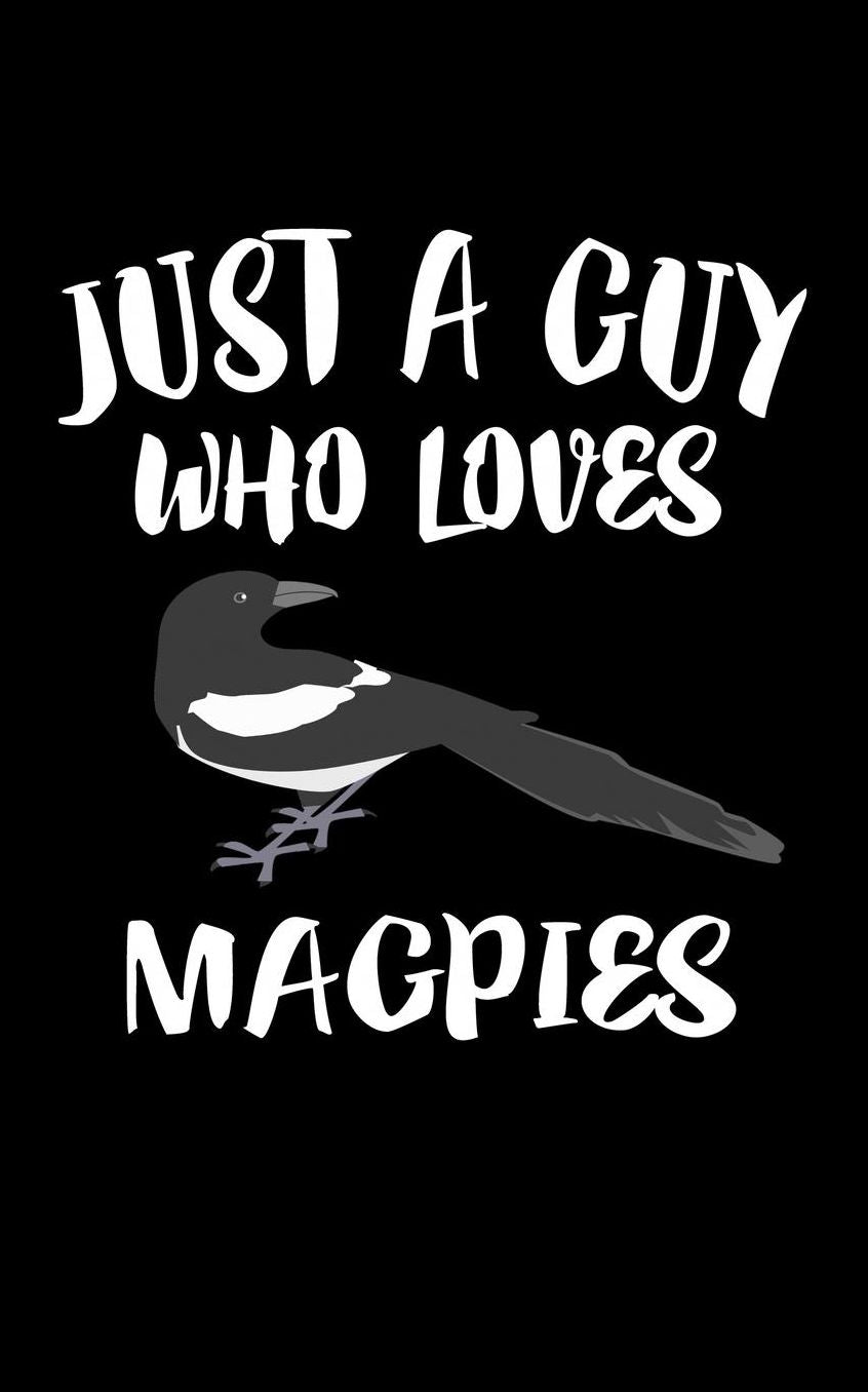 Just A Boy Who Loves Magpies: Animal Nature Collection