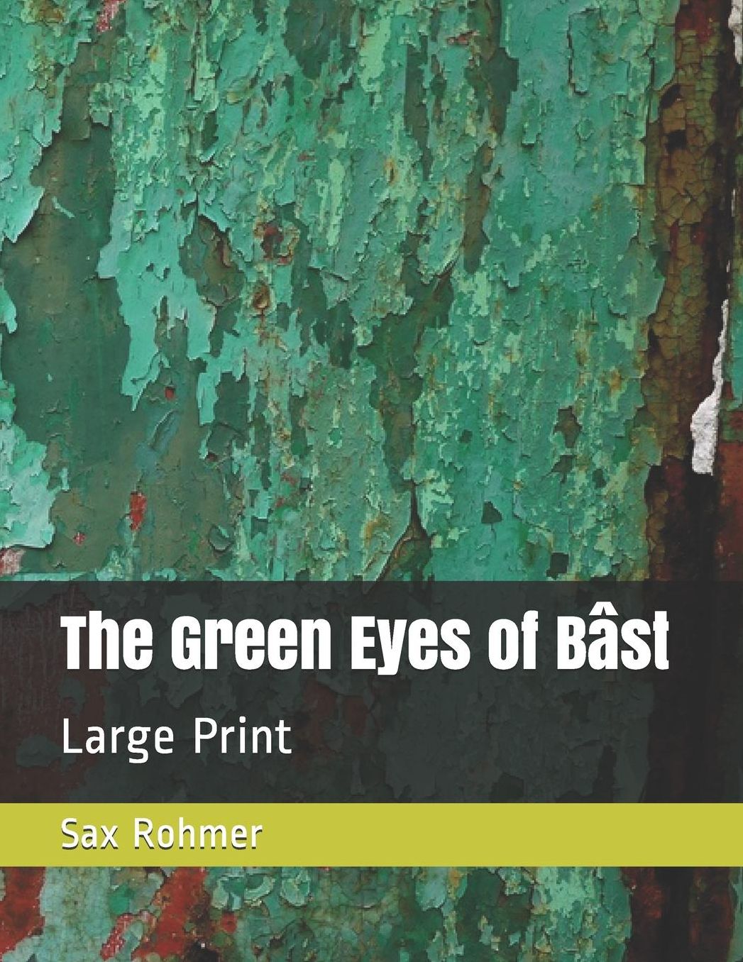 The Green Eyes of Bï¿½st: Large Print