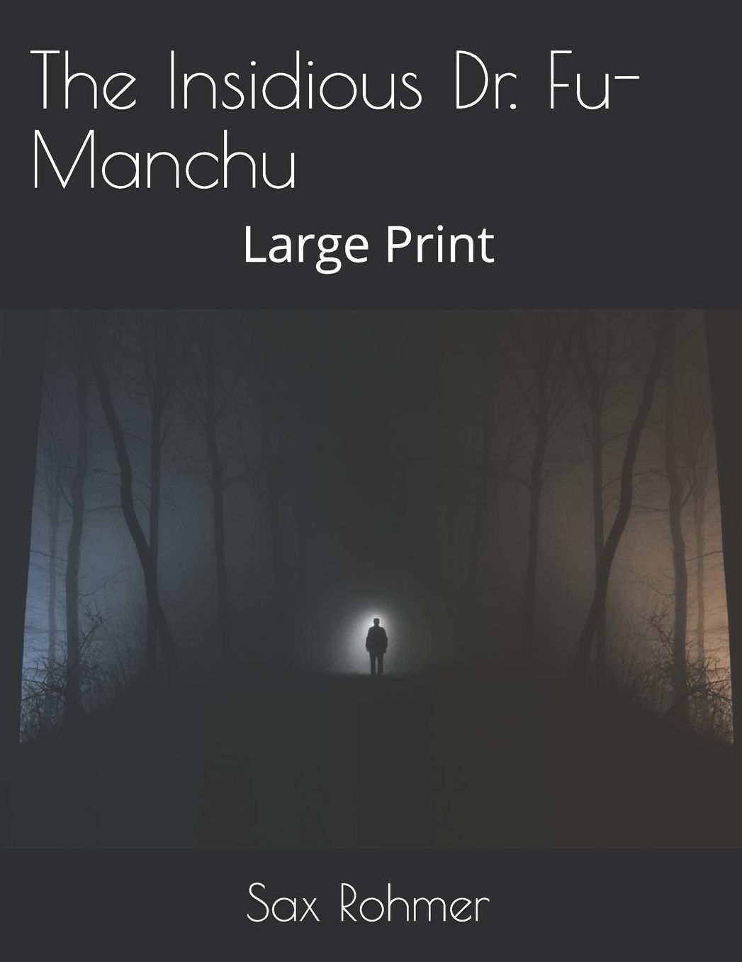 The Insidious Dr. Fu-Manchu: Large Print