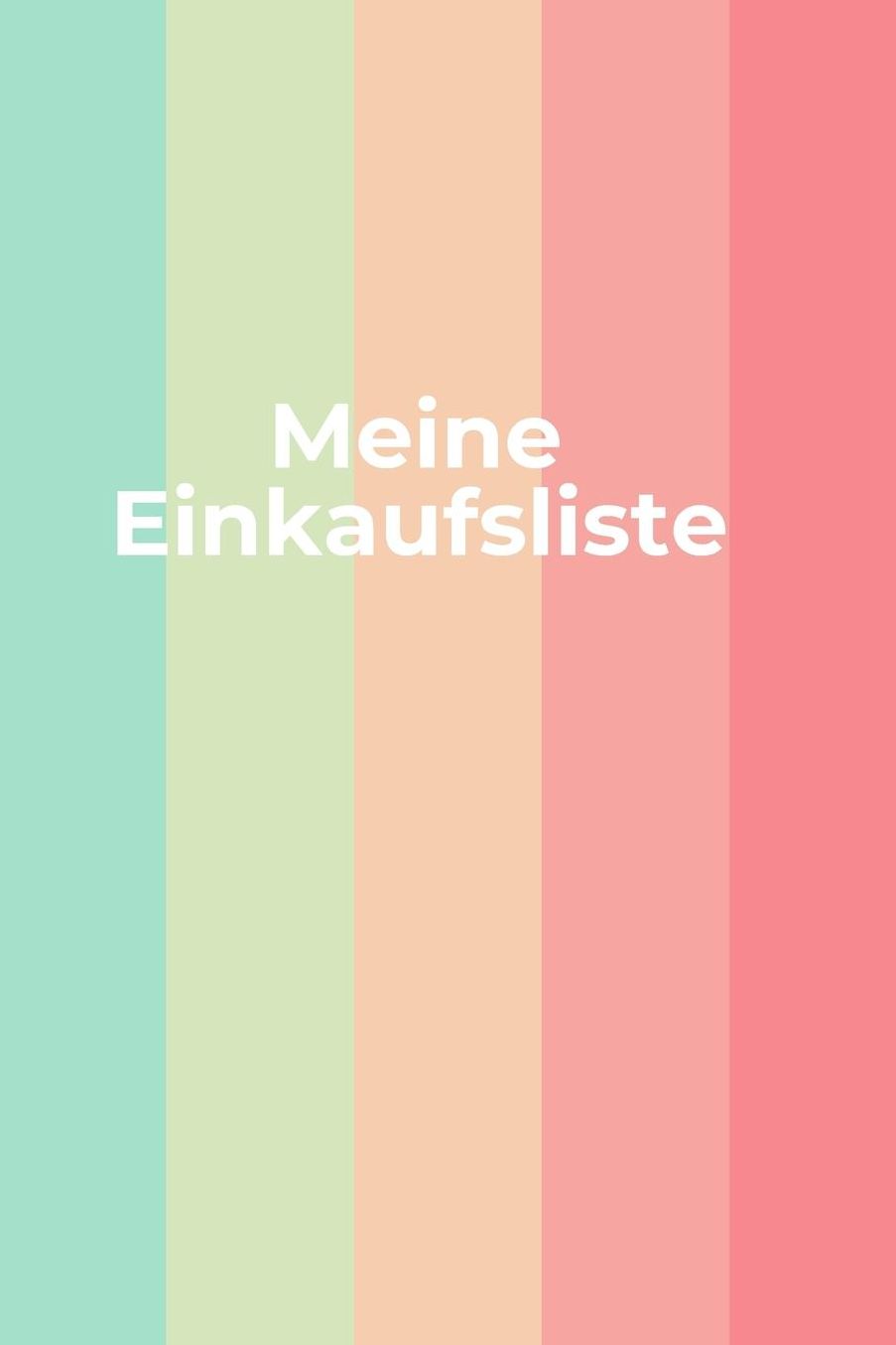 Meine Einkaufsliste: Das handliche Checklisten-Buch zum Einkaufen 120 Seiten in ca. A5 Softcover Perfekt als Einkaufshilfe im Supermarkt, Discounter, fï¿½r den nï¿½chsten Geburtstag, Hochzeit oder Weihnachten