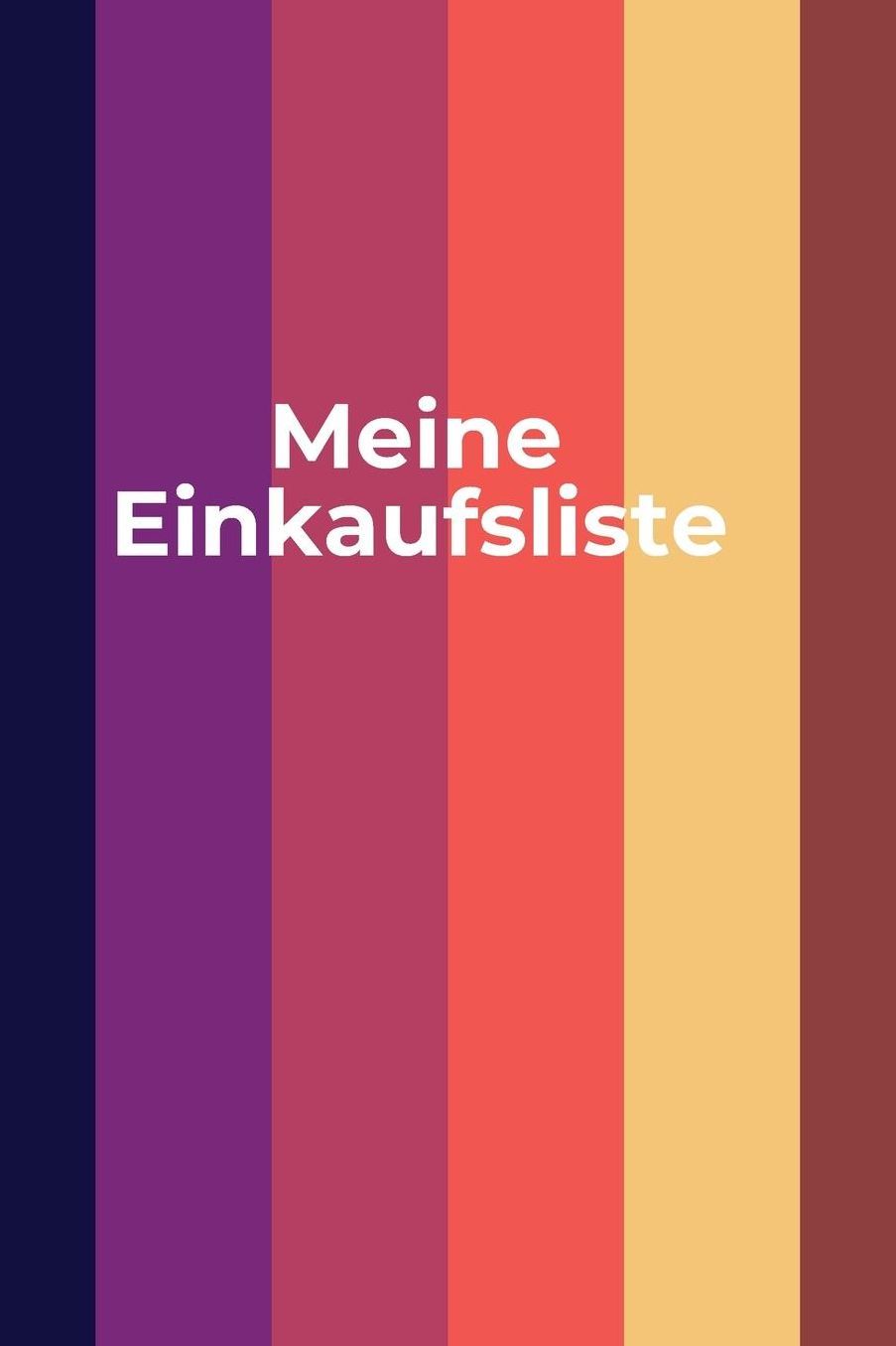 Meine Einkaufsliste: Das handliche Checklisten-Buch zum Einkaufen 120 Seiten in ca. A5 Softcover Perfekt als Einkaufshilfe im Supermarkt, Discounter, fï¿½r den nï¿½chsten Geburtstag, Hochzeit oder Weihnachten