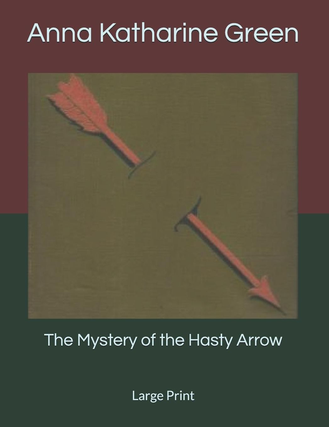 The Mystery of the Hasty Arrow: Large Print