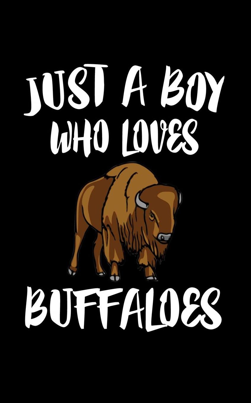 Just A Boy Who Loves Buffaloes: Animal Nature Collection