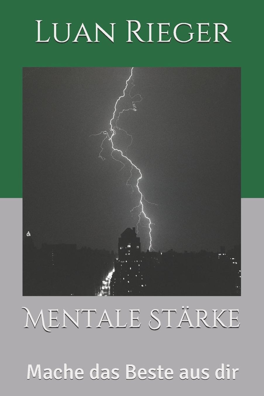 Mentale Stï¿½rke: Mache das Beste aus dir