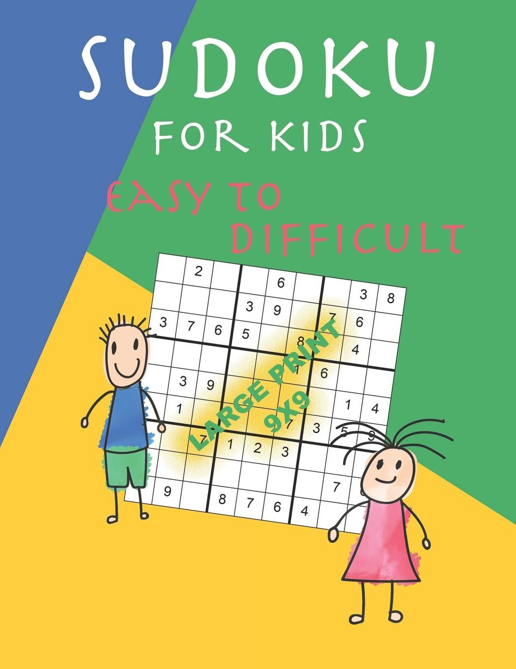 Sudoku for kids easy to difficult - Large print 9x9: With solutions - 150 Sudoku Puzzles From Beginner to Advanced for Clever Kids