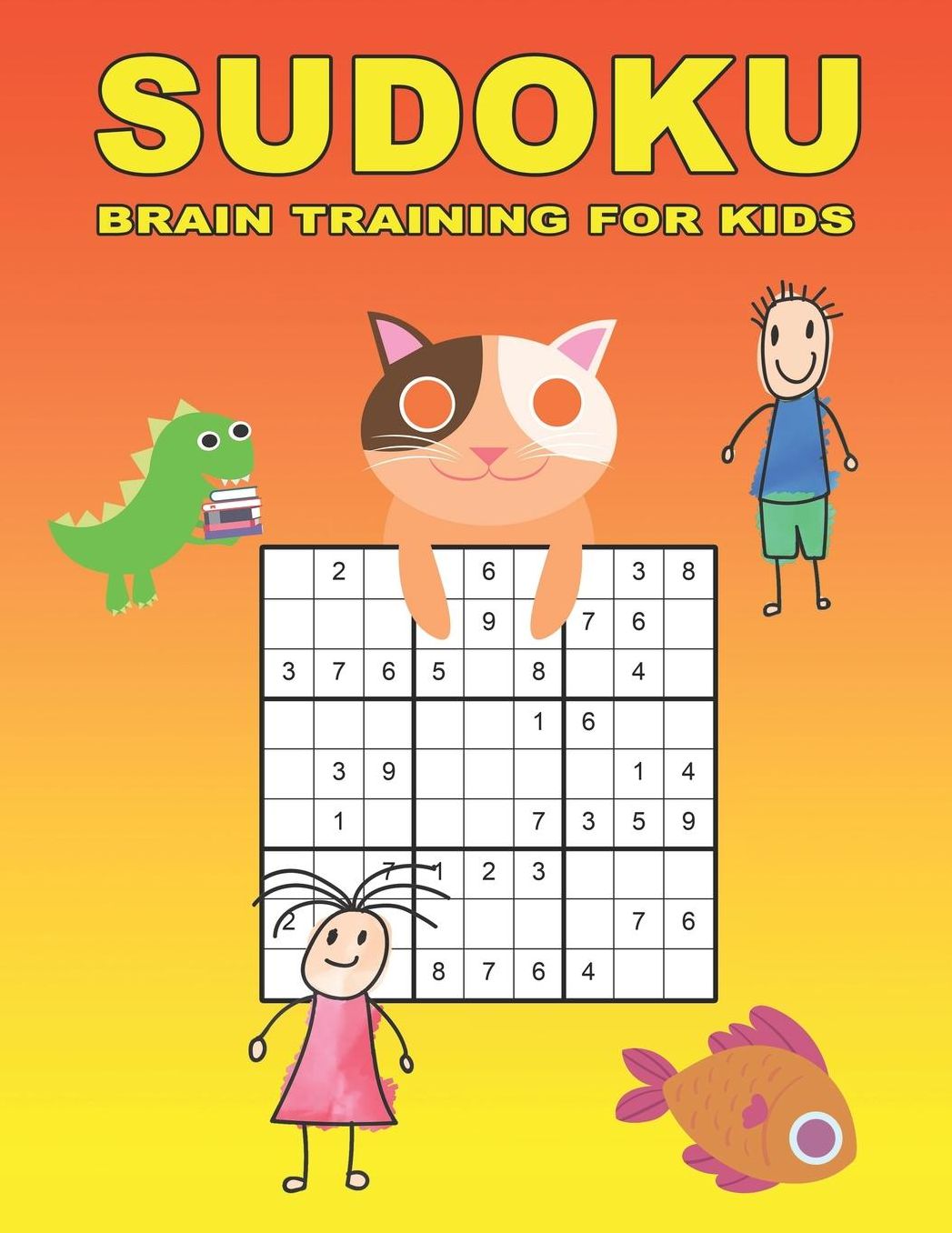Sudoku - Brain training for kids: 150 Sudoku Puzzles From Beginner to Advanced for Clever Kids - Easy, Medium and Difficult - With solutions 9x9